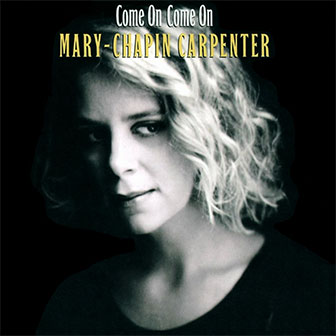 "Come On Come On" album by Mary Chapin Carpenter
