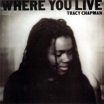 "Where You Live" album by Tracy Chapman
