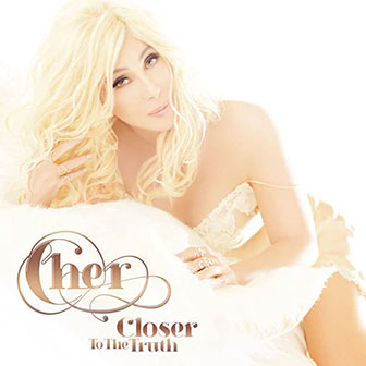 "Closer To The Truth" album by Cher