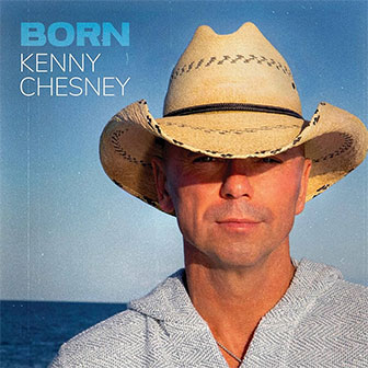 "Born" album by Kenny Chesney