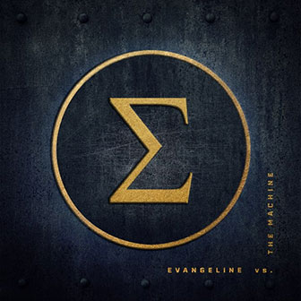 "Evangeline Vs. The Machine" album