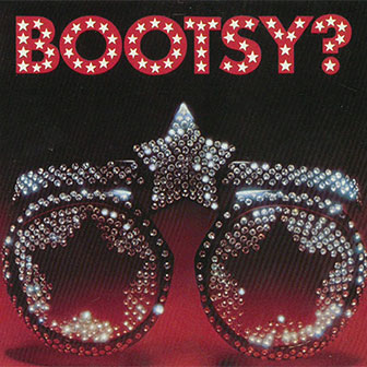 "Bootsy? Player Of The Year" album