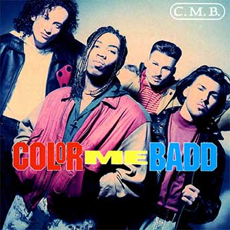 "Thinkin' Back" by Color Me Badd