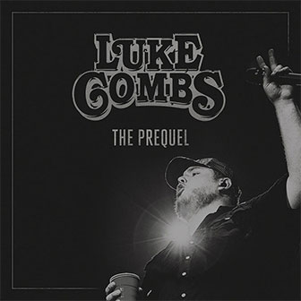 "The Prequel" EP by Luke Combs