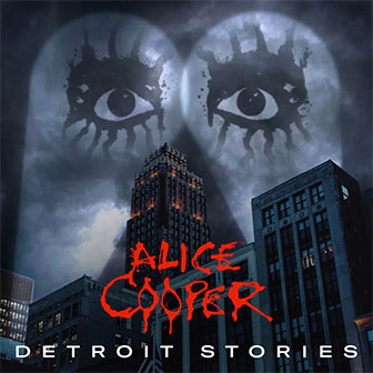 "Detroit Stories" album by Alice Cooper
