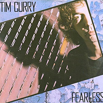 "Fearless" album by Tim Curry "Fearless" album by Tim Curry