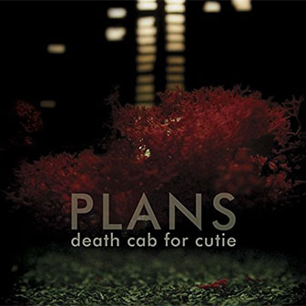 "Plans" album by Death Cab For Cutie
