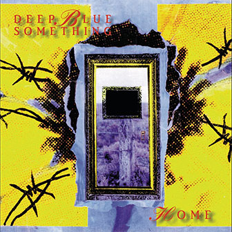 "Home" album by Deep Blue Something