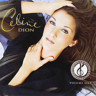 "Collector's Series Volume One" album by Celine Dion