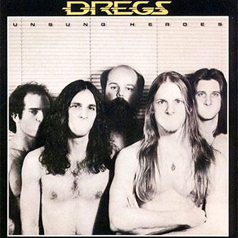 "Unsung Heroes" album by Dixie Dregs