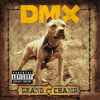 "Grand Champ" album by DMX