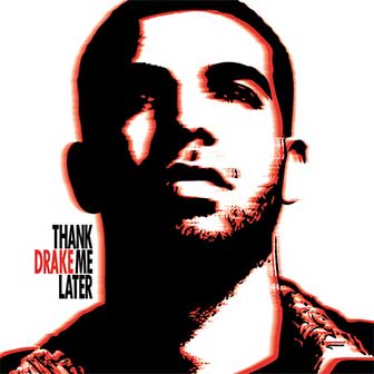 "Thank Me Later" album by Drake