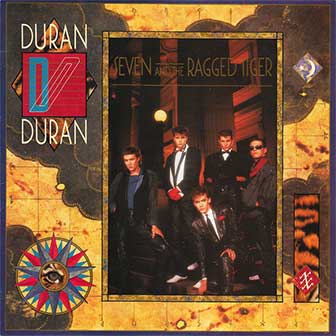 "Seven And The Ragged Tiger" album by Duran Duran