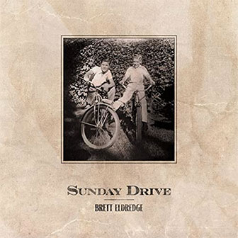 "Sunday Drive" album by Brett Eldredge
