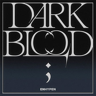 "Dark Blood" EP by ENHYPEN