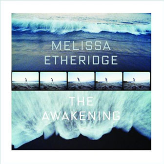 "The Awakening" album by Melissa Etheridge