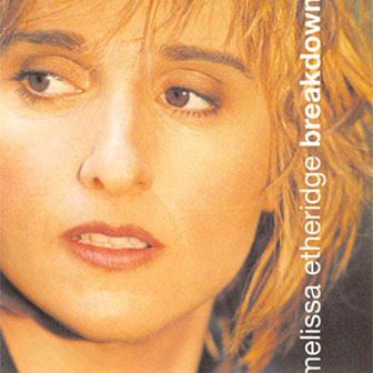 "Angels Would Fall" by Melissa Etheridge