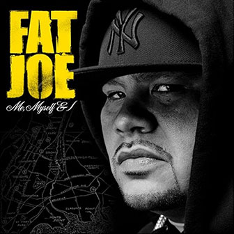 "Make It Rain" by Fat Joe