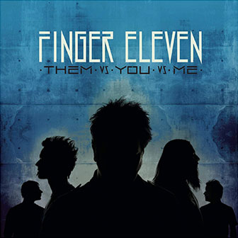"Them vs. You vs. Me" album by Finger Eleven