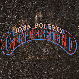 "Centerfield" album by John Fogerty