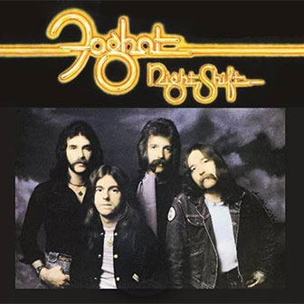 "Night Shift" album by Foghat