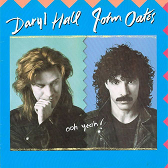 "Ooh Yeah!" album by Daryl Hall & John Oates