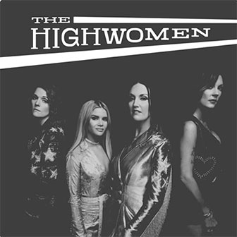 "The Highwomen" album by The Highwomen