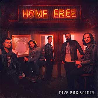 "Dive Bar Saints" album by Home Free