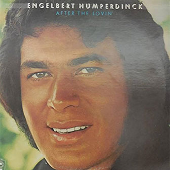 "After The Lovin'" album by Engelbert Humperdinck