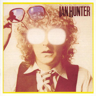 "You're Never Alone With A Schizophrenic" album by Ian Hunter