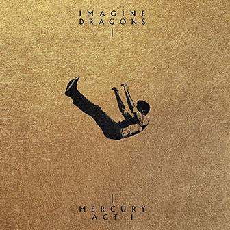 "Mercury - Act 1" album by Imagine Dragons