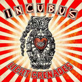 "Light Grenades" album by Incubus