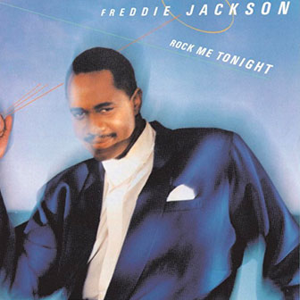 "Rock Me Tonight" album by Freddie Jackson