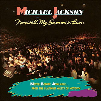 "Farewell My Summer Love" album by Michael Jackson