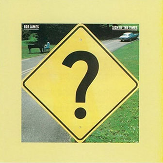 "Sign Of The Times" album by Bob James