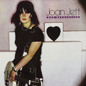 "Do You Wanna Touch Me" by Joan Jett