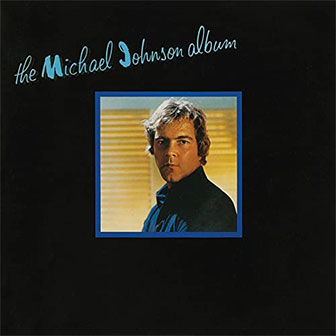 "The Michael Johnson Album" by Michael Johnson