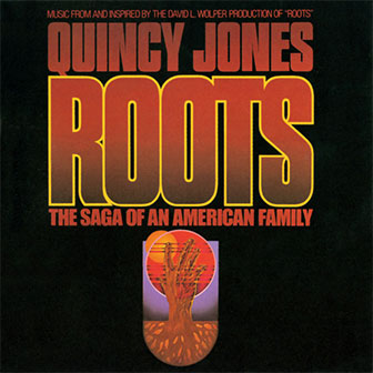 "Roots" album by Quincy Jones