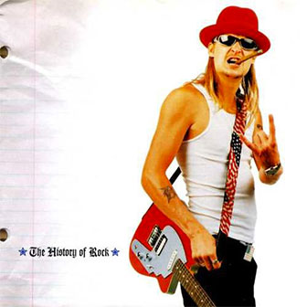 "The History Of Rock" album by Kid Rock