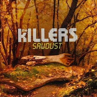 "Sawdust" album by The Killers