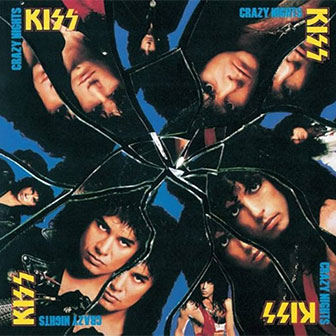 "Crazy Crazy Nights" by Kiss