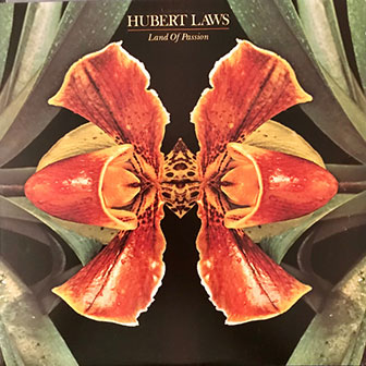 "Land Of Passion" album by Hubert Laws