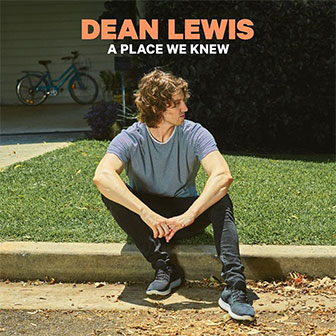 "A Place We Knew" album by Dean Lewis