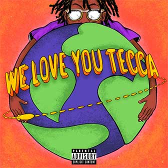 "We Love You Tecca" album by Lil Tecca