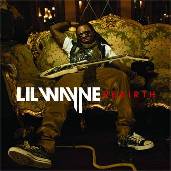 "Rebirth" album by Lil' Wayne