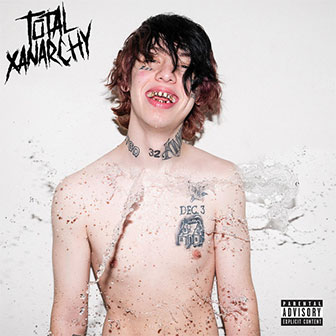 "Total Xanarchy" album by Lil Xan