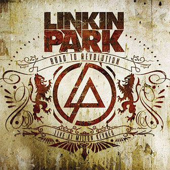 "Road To Revolution: Live At Milton Keynes" album by Linkin Park