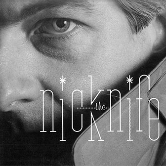 "Nick The Knife" album