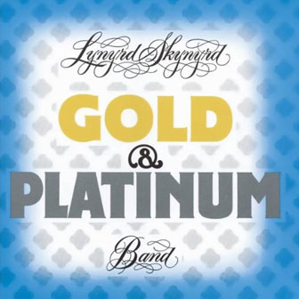 "Gold & Platinum" album by Lynyrd Skynyrd