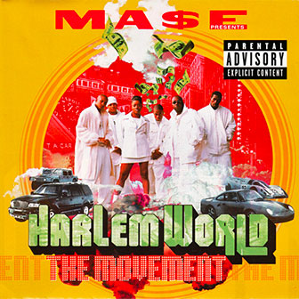 "The Movement" album by Mase presents Harlem World